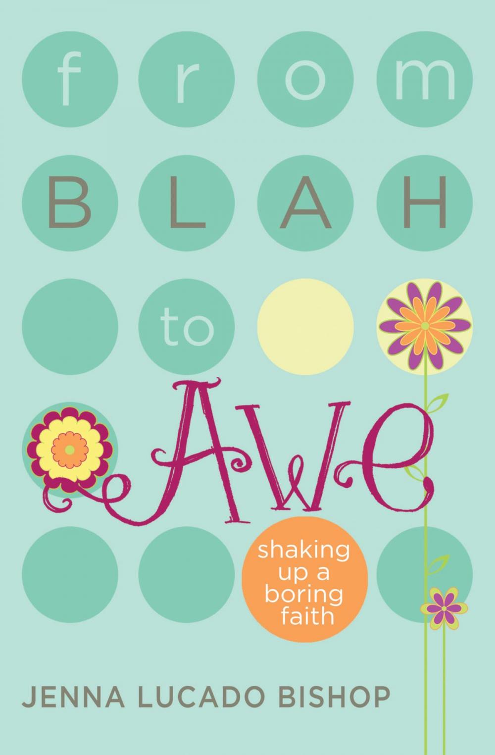 Big bigCover of From Blah to Awe