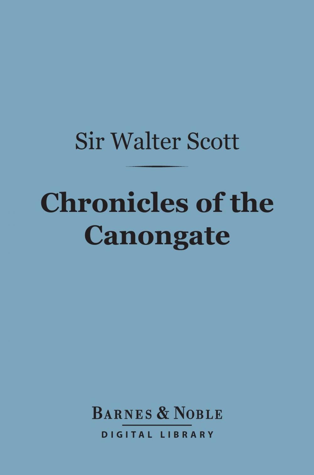 Big bigCover of Chronicles of the Canongate (Barnes & Noble Digital Library)