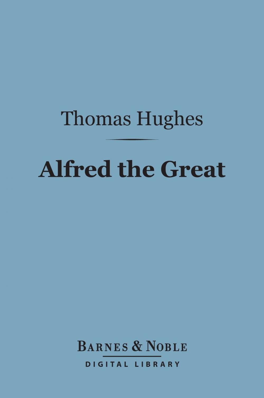 Big bigCover of Alfred the Great (Barnes & Noble Digital Library)