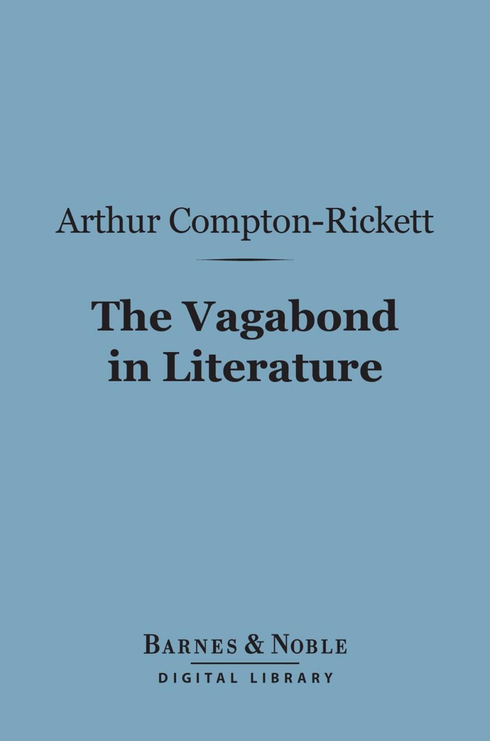 Big bigCover of The Vagabond in Literature (Barnes & Noble Digital Library)