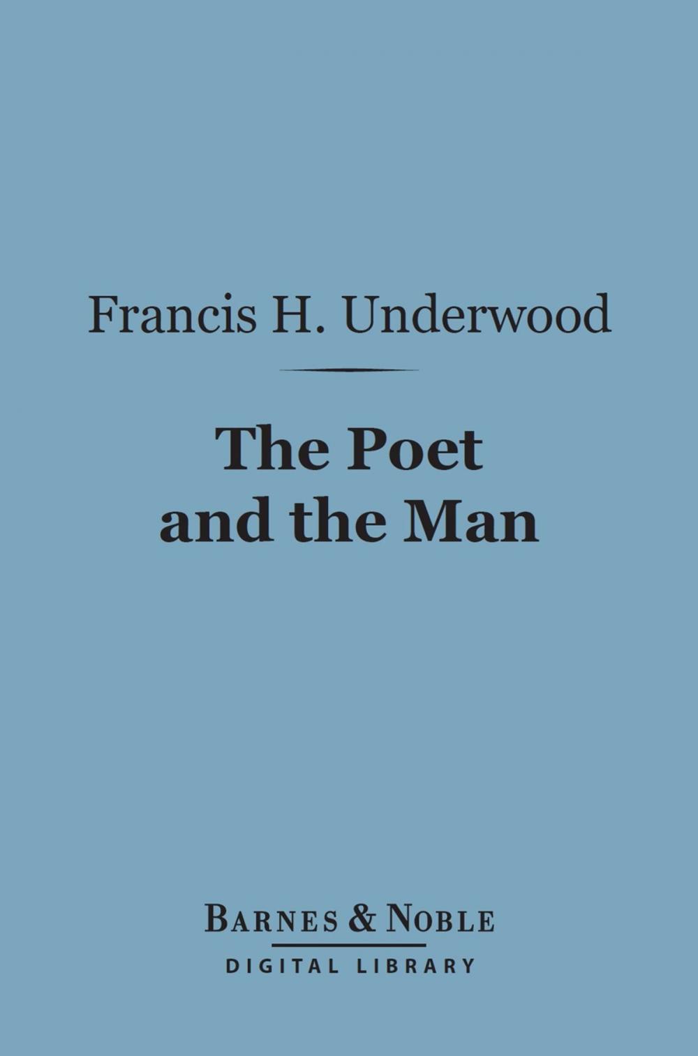 Big bigCover of The Poet and the Man (Barnes & Noble Digital Library)