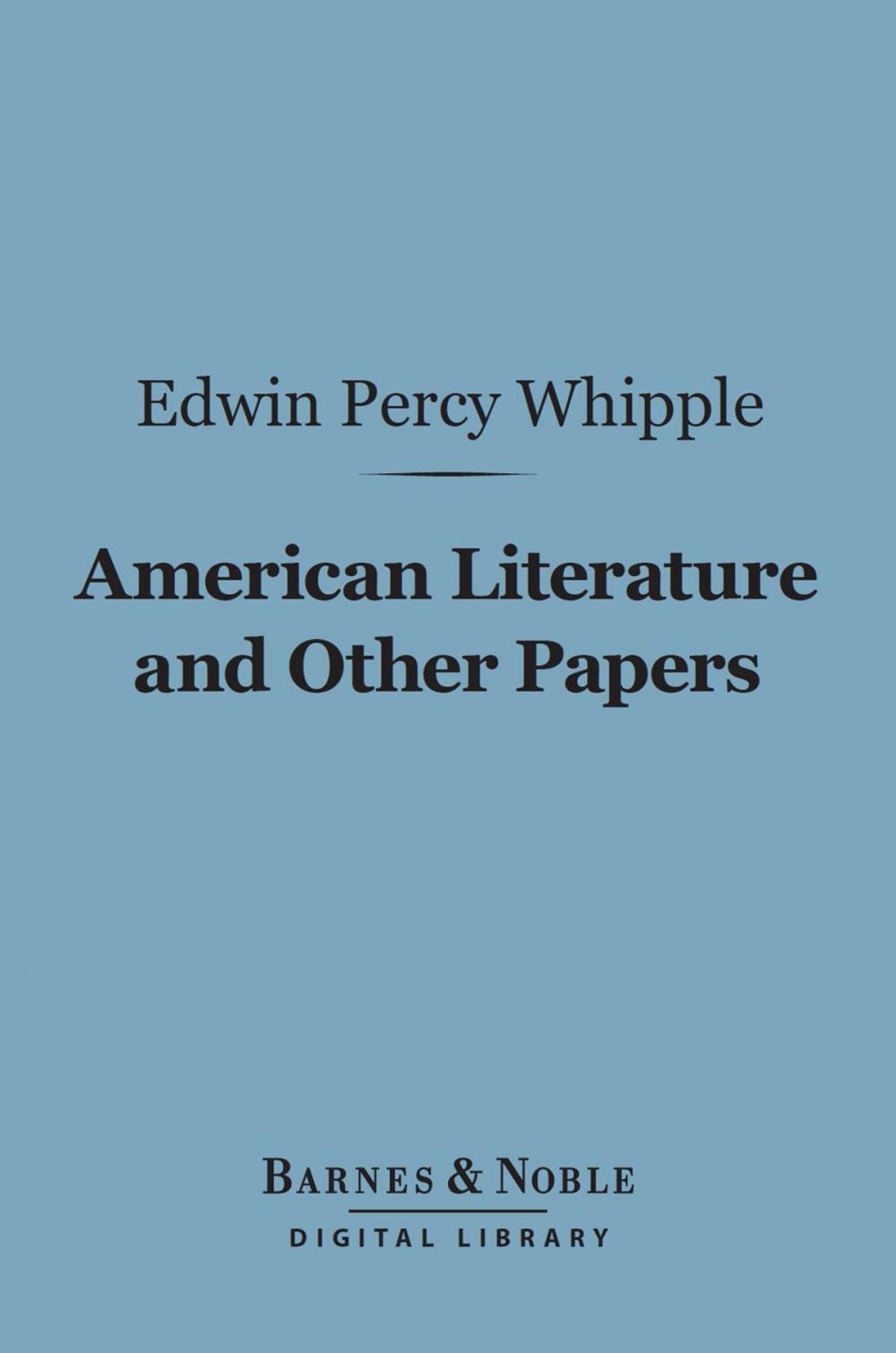 Big bigCover of American Literature and Other Papers (Barnes & Noble Digital Library)