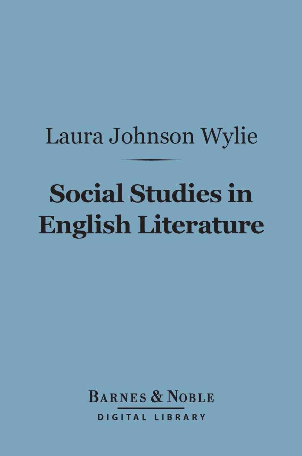 Big bigCover of Social Studies in English Literature (Barnes & Noble Digital Library)