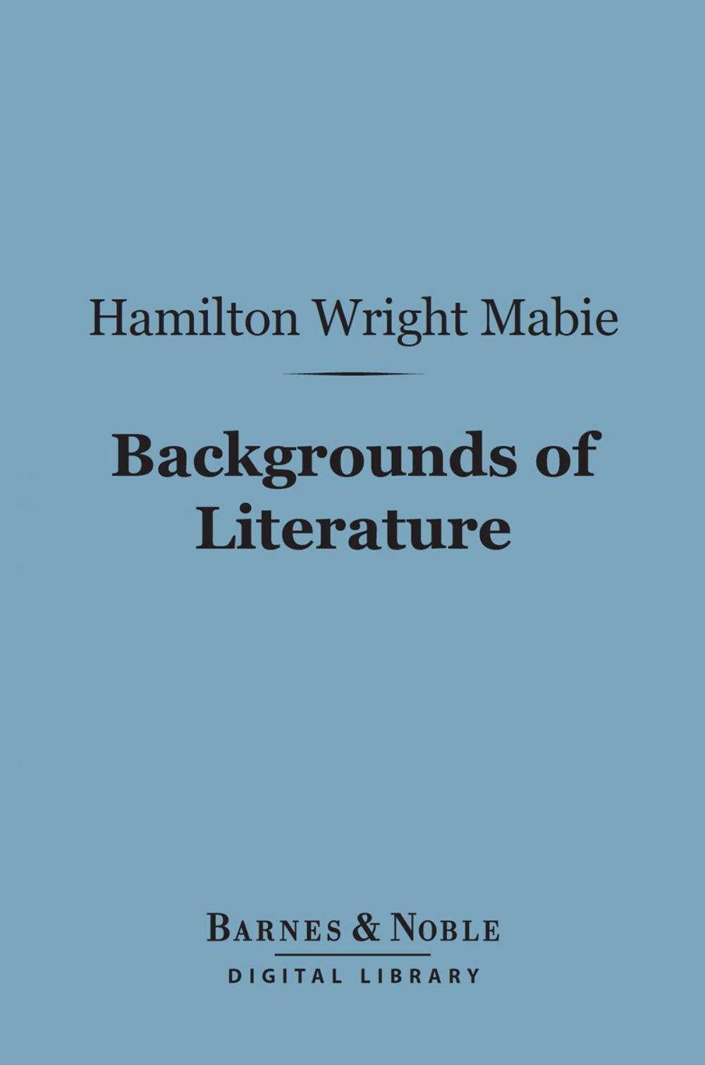 Big bigCover of Backgrounds of Literature (Barnes & Noble Digital Library)