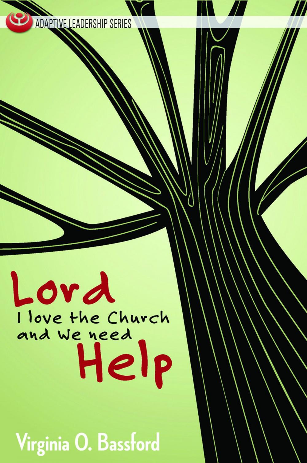 Big bigCover of Lord, I Love the Church and We Need Help