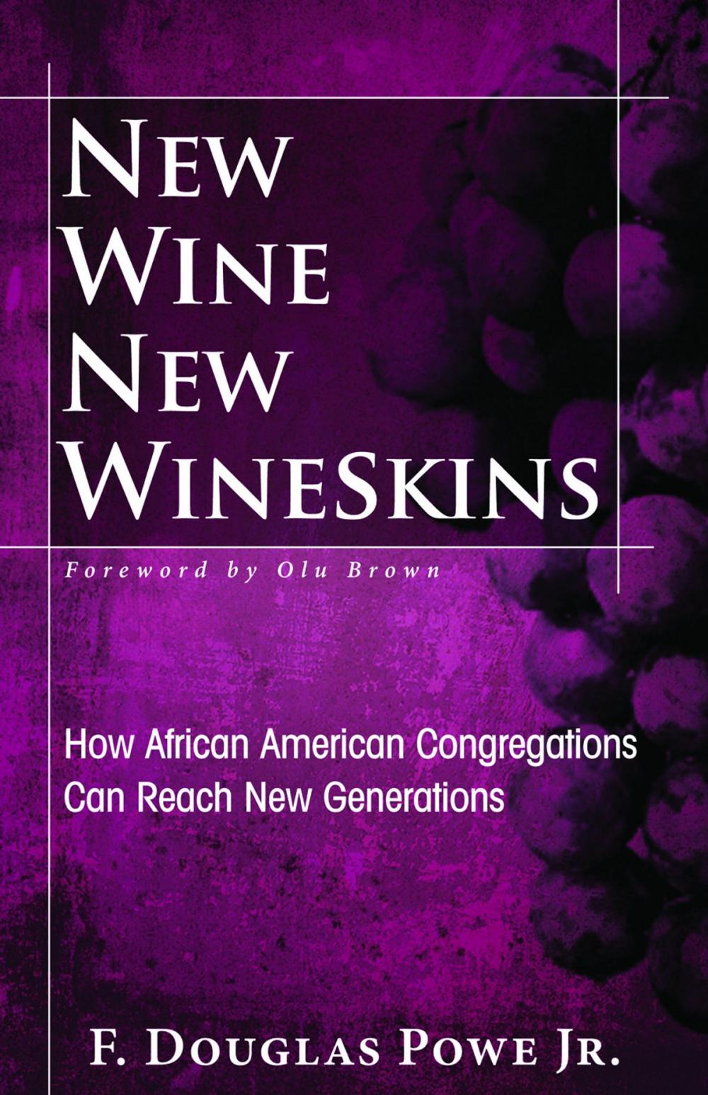 Big bigCover of New Wine, New Wineskins