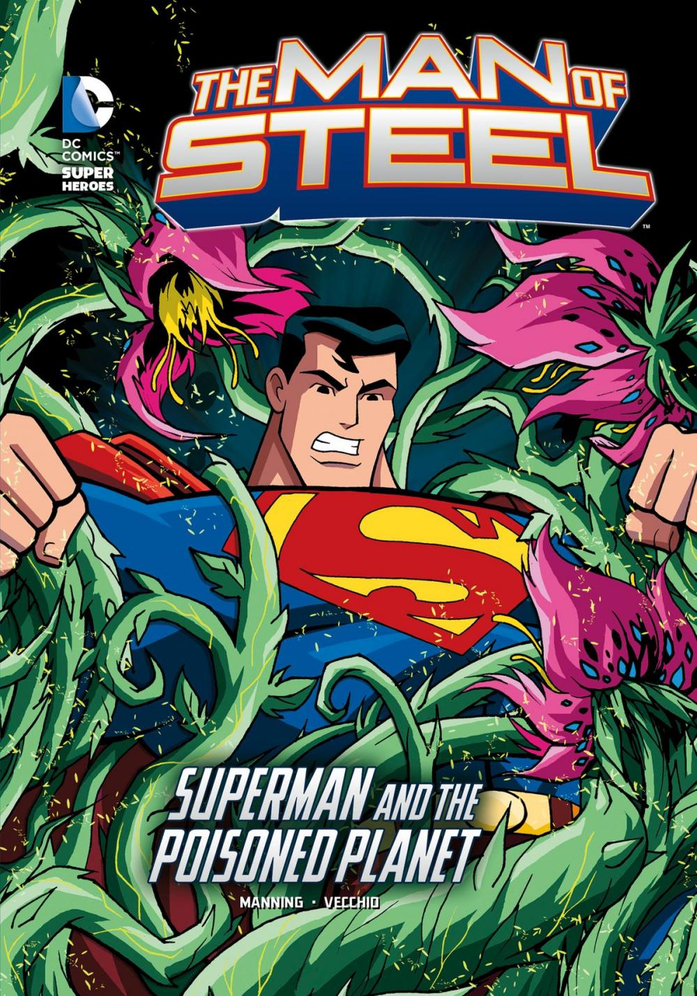 Big bigCover of The Man of Steel: Superman and the Poisoned Planet