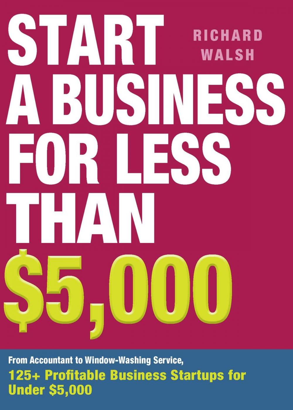 Big bigCover of Start a Business for Less Than $5,000