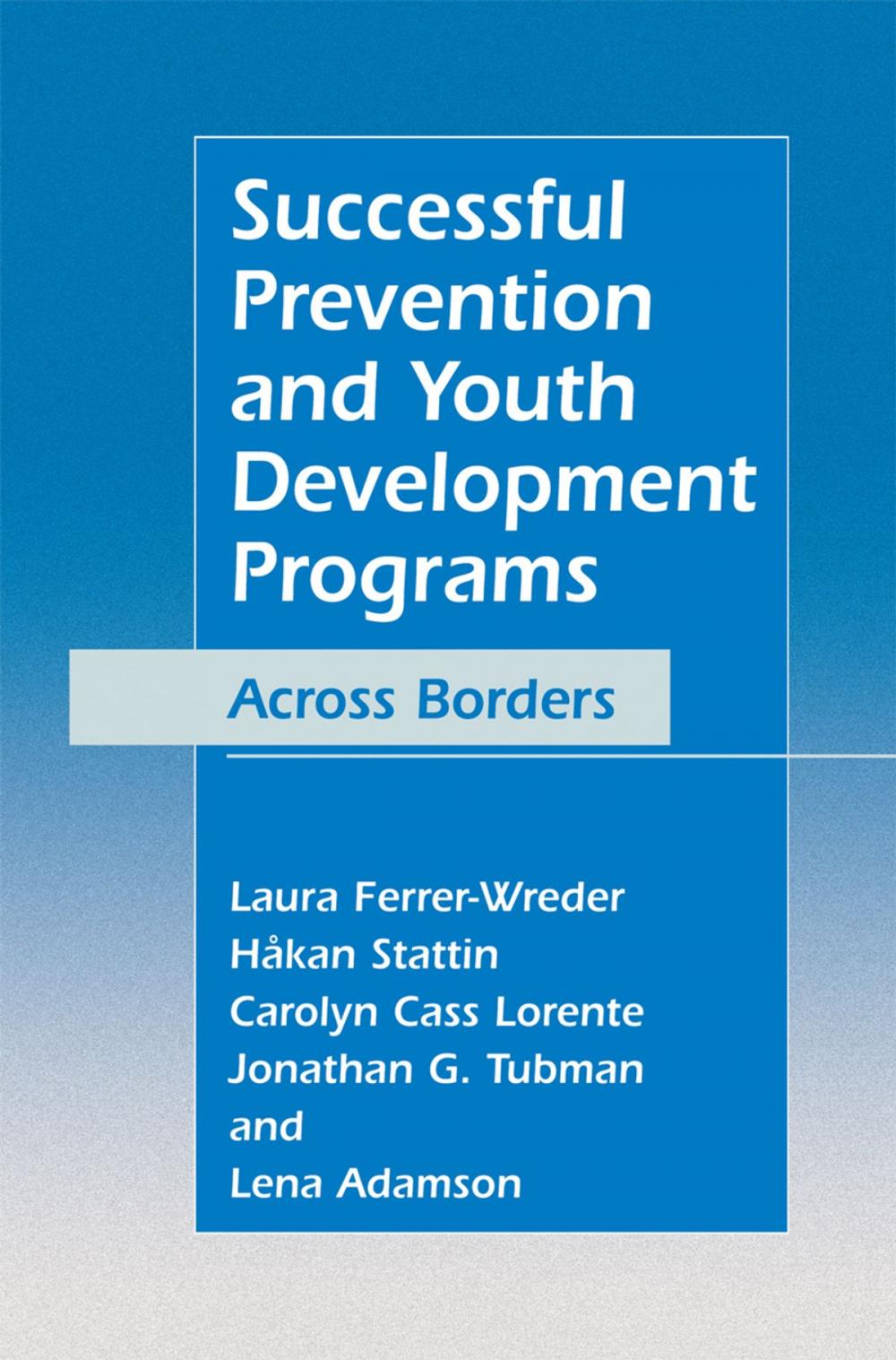 Big bigCover of Successful Prevention and Youth Development Programs