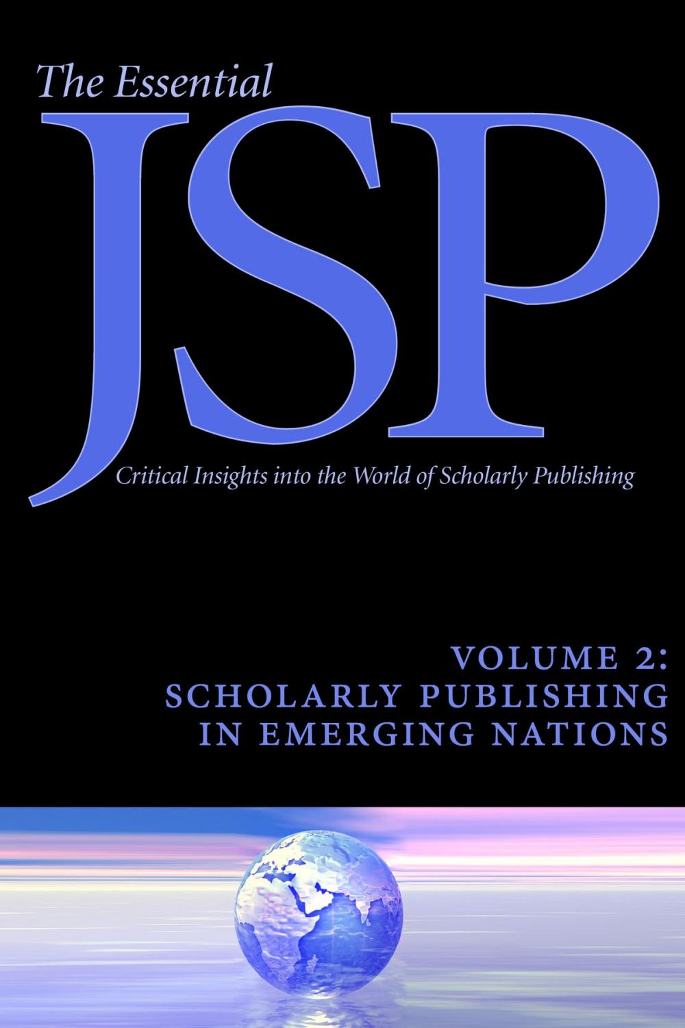 Big bigCover of Scholarly Publishing in Emerging Nations (Essential JSP: Critical Insights into the World of Scholarly Publishing)