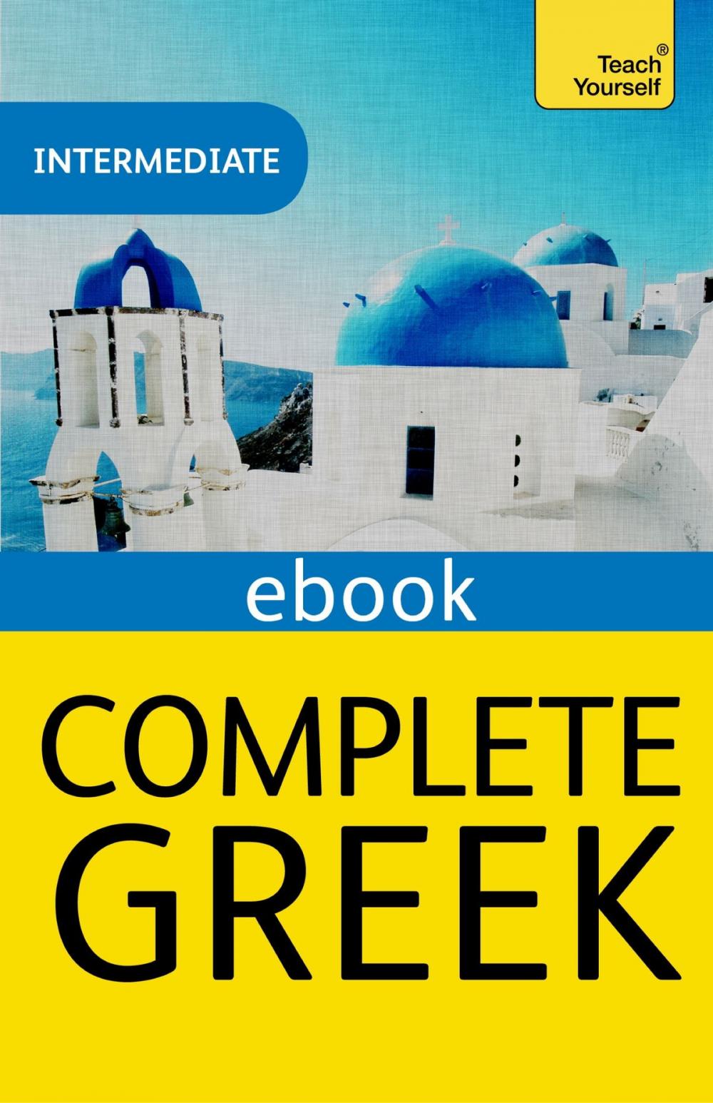 Big bigCover of Complete Greek Beginner to Intermediate Book and Audio Course