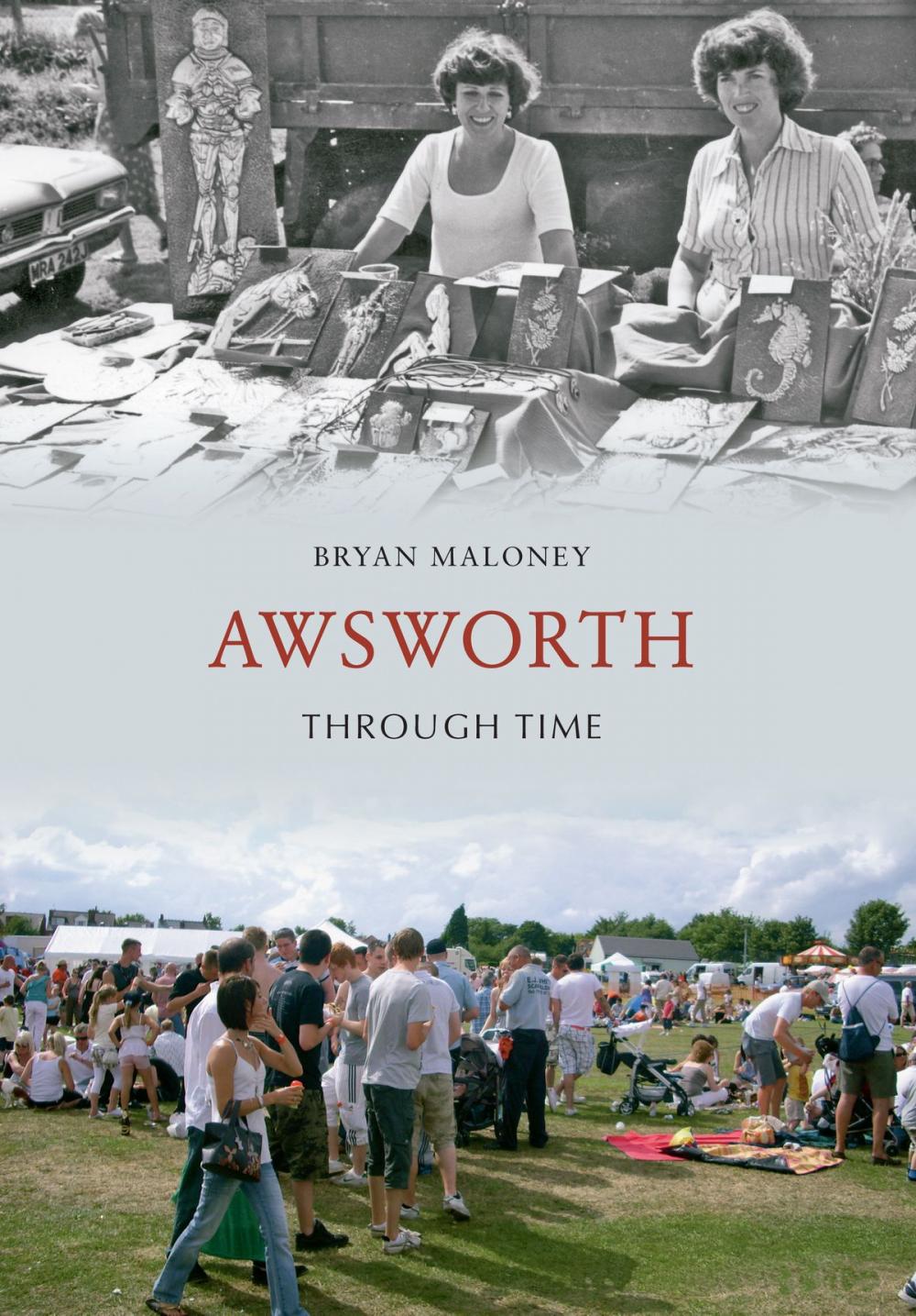 Big bigCover of Awsworth Through Time