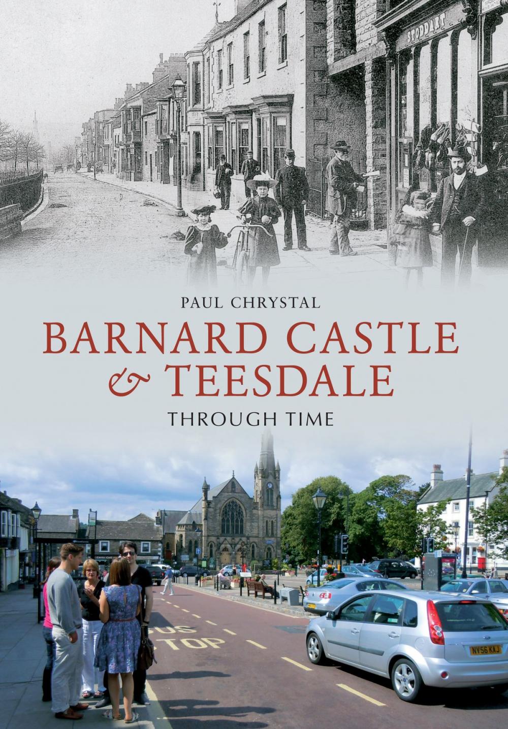 Big bigCover of Barnard Castle & Teesdale Through Time