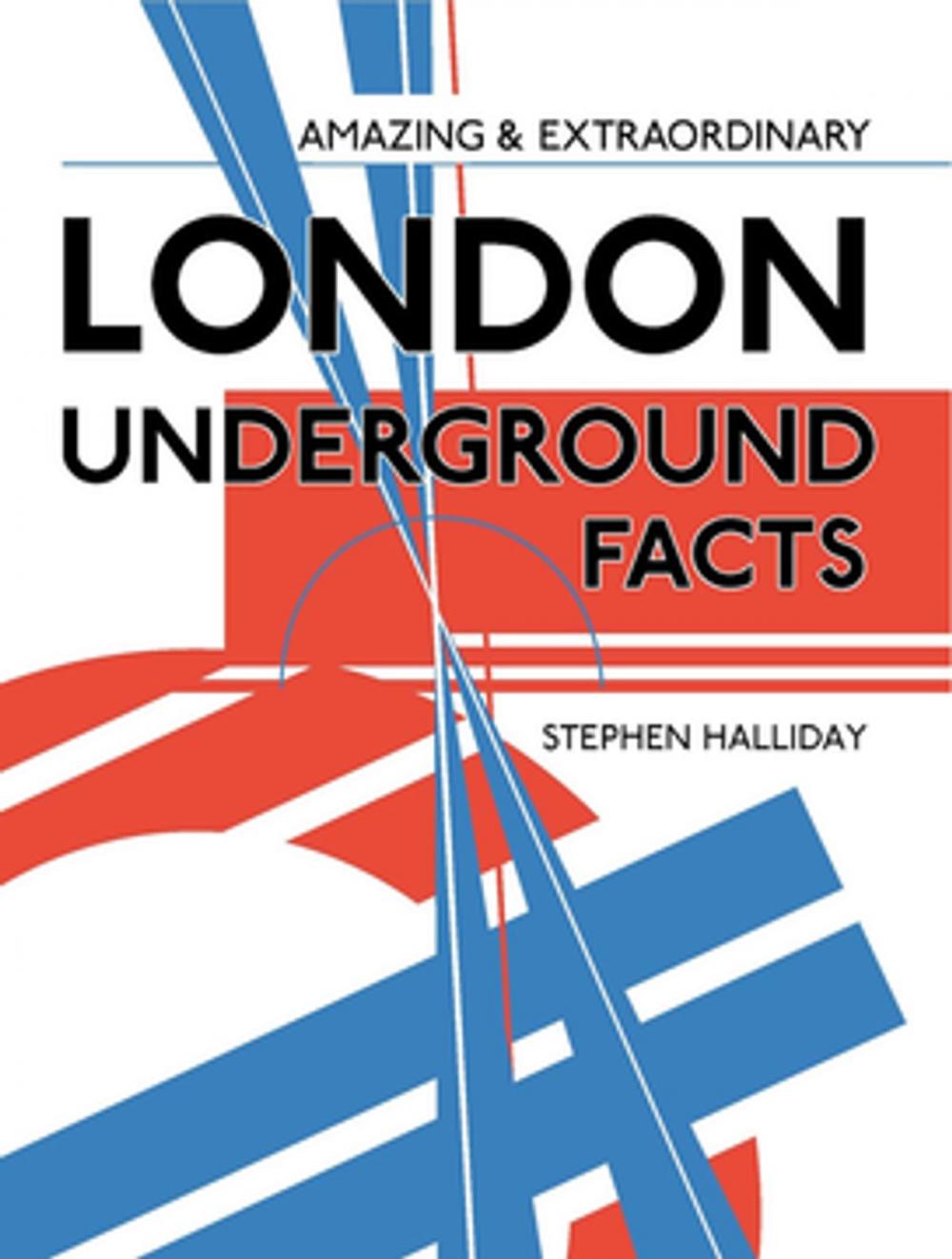 Big bigCover of Amazing & Extraordinary London Underground Facts