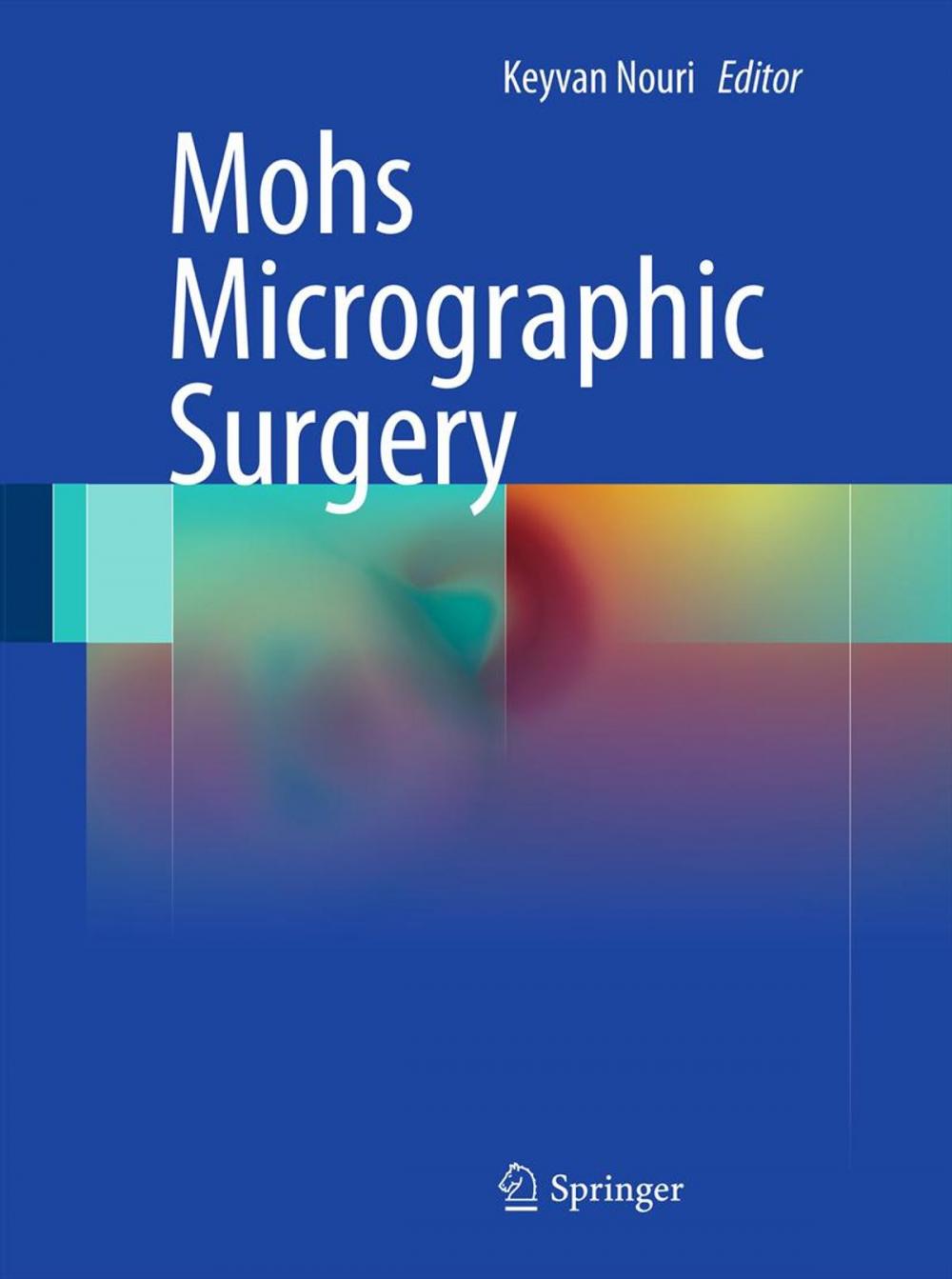 Big bigCover of Mohs Micrographic Surgery