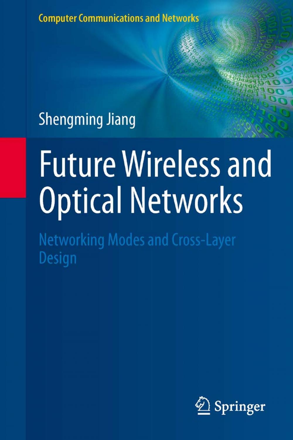 Big bigCover of Future Wireless and Optical Networks