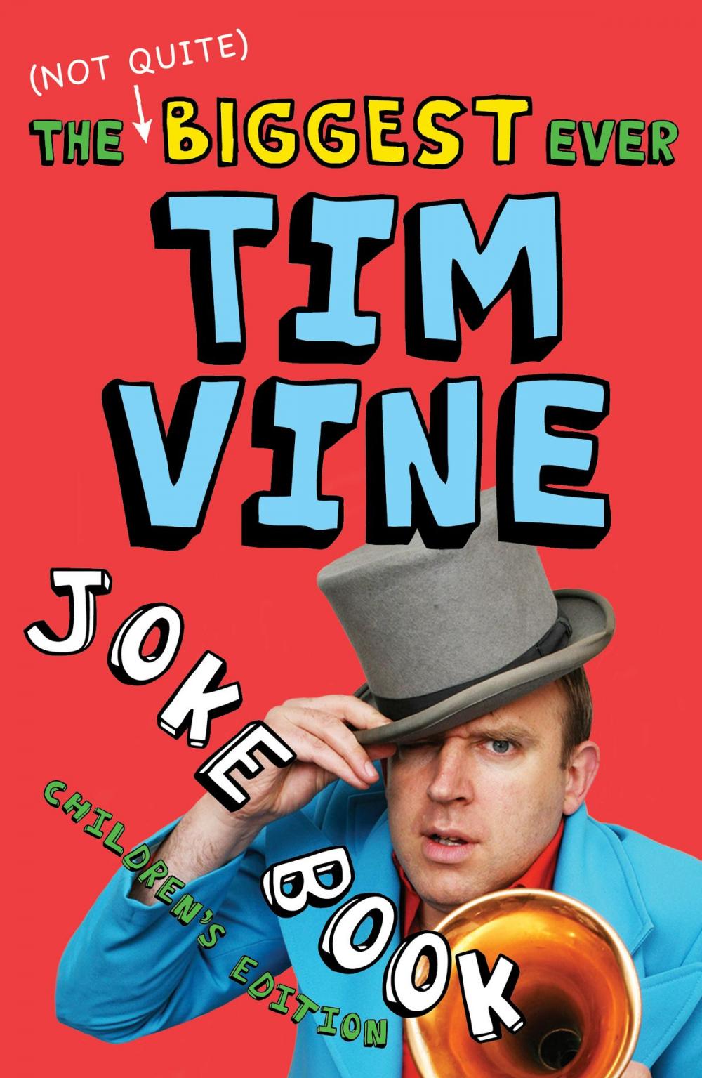 Big bigCover of The (Not Quite) Biggest Ever Tim Vine Joke Book