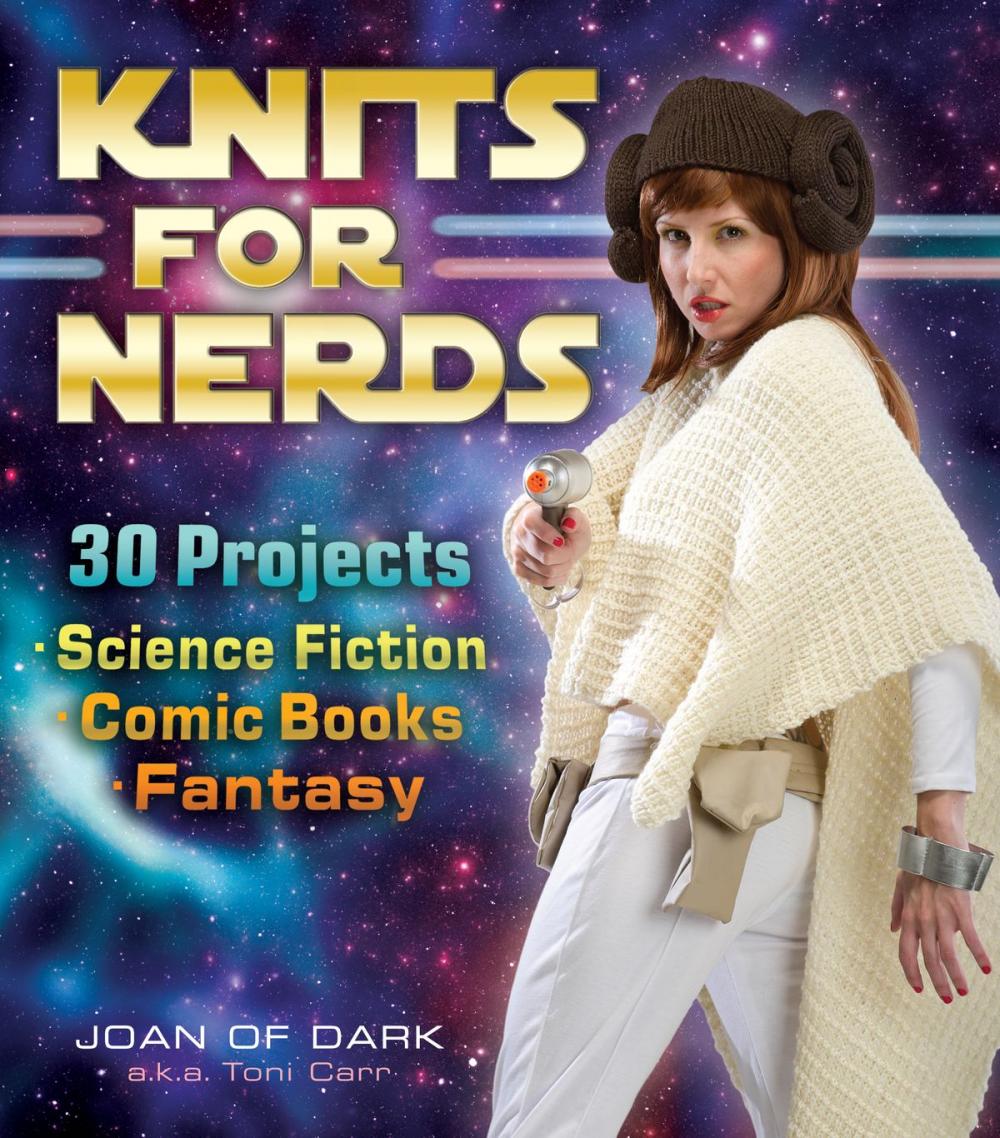 Big bigCover of Knits for Nerds: 30 Projects: Science Fiction, Comic Books, Fantasy