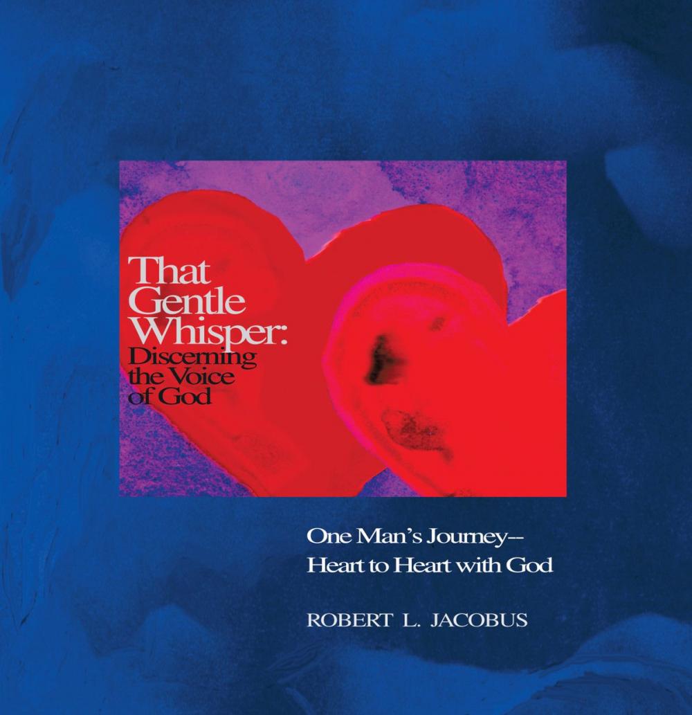 Big bigCover of That Gentle Whisper: Discerning the Voice of God