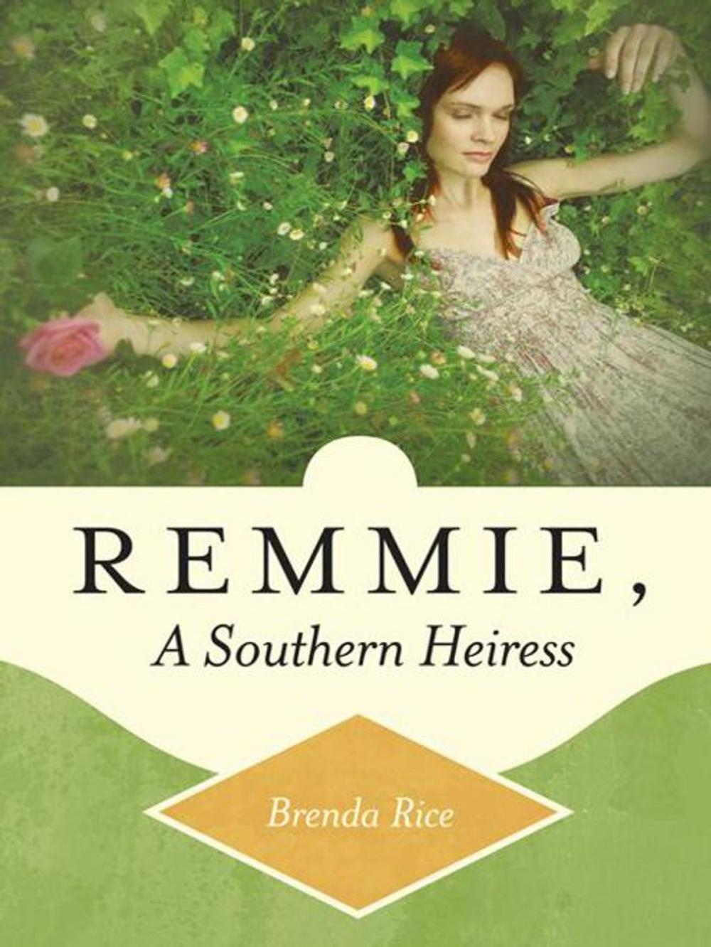 Big bigCover of Remmie, a Southern Heiress