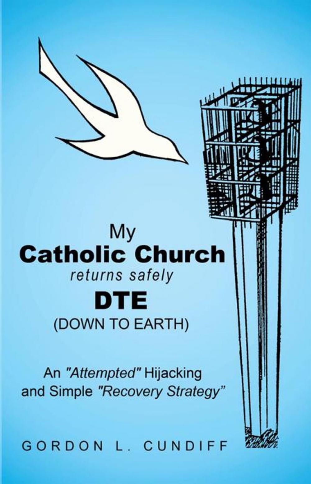 Big bigCover of My Catholic Church Returns Safely Dte (Down to Earth)