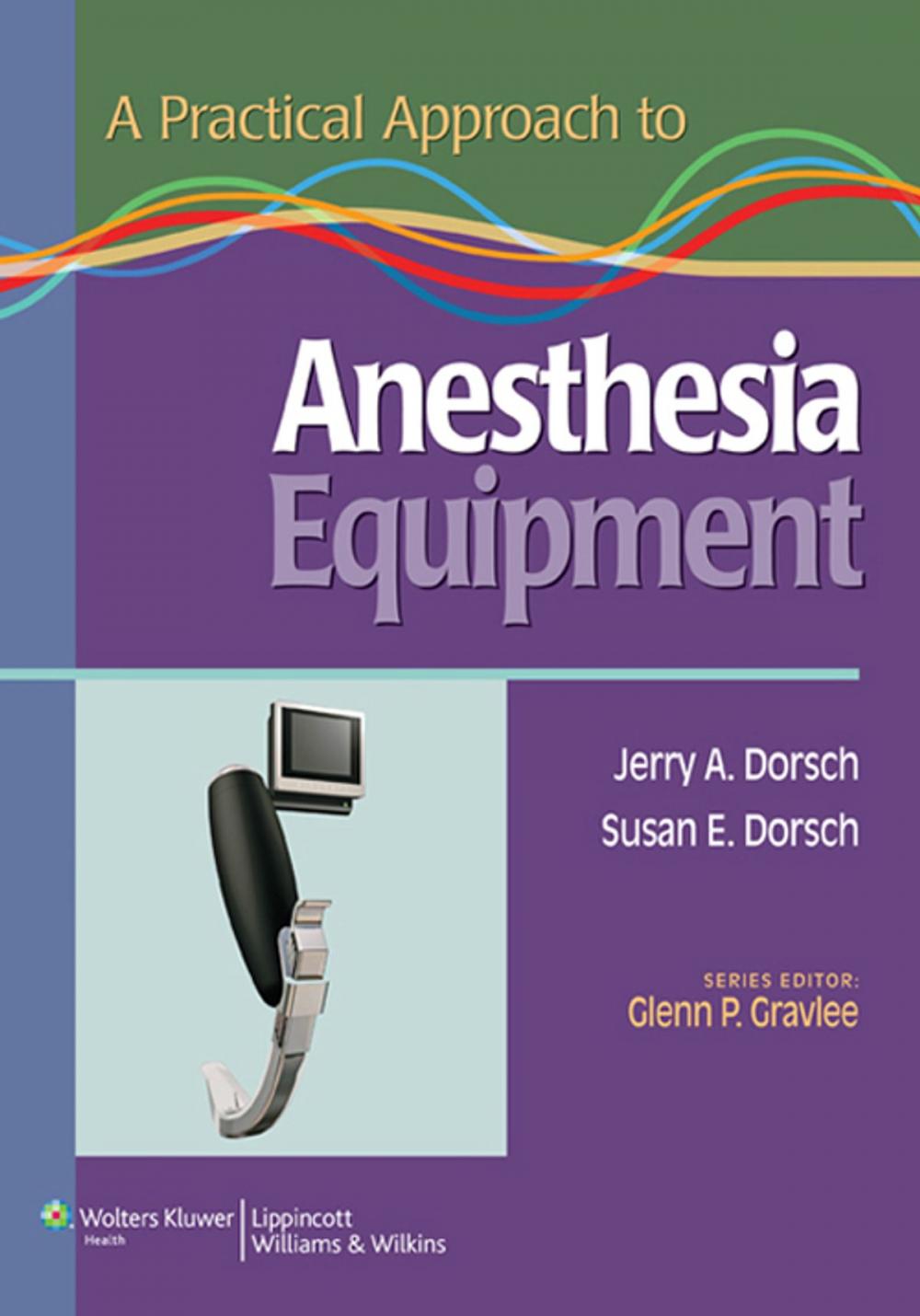 Big bigCover of A Practical Approach to Anesthesia Equipment