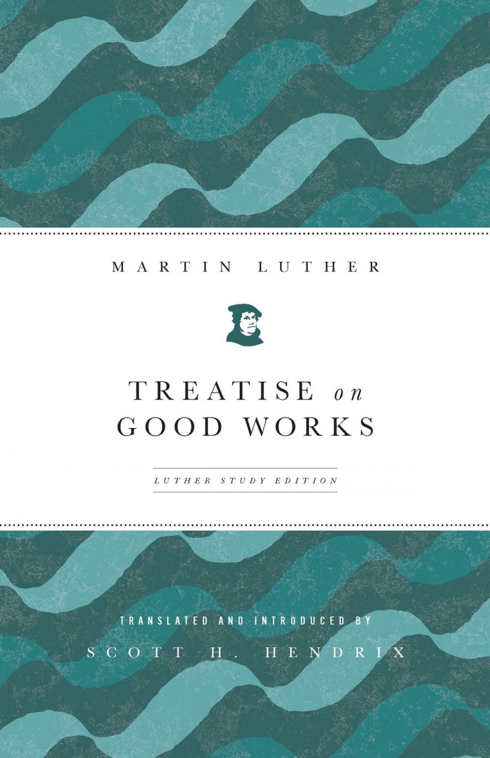 Big bigCover of Treatise on Good Works