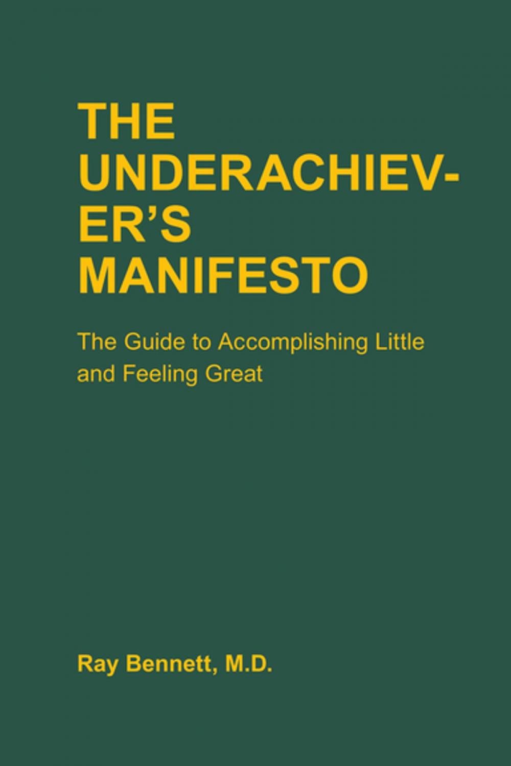 Big bigCover of The Underachiever's Manifesto