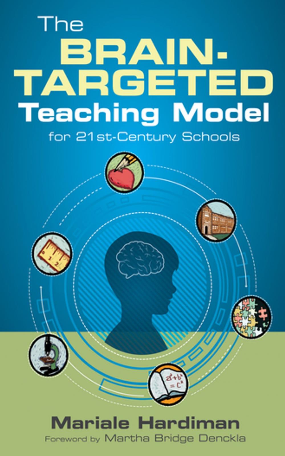 Big bigCover of The Brain-Targeted Teaching Model for 21st-Century Schools