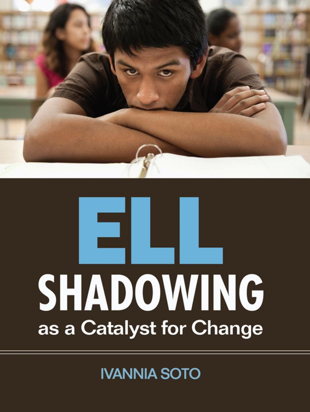 Big bigCover of ELL Shadowing as a Catalyst for Change