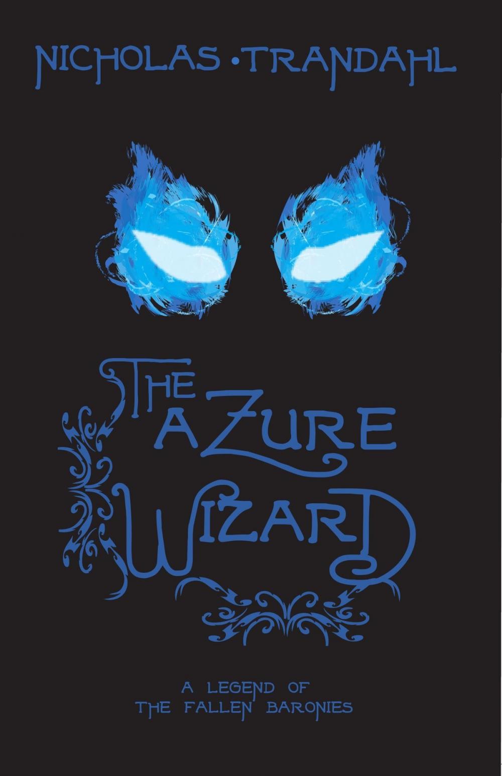 Big bigCover of The Azure Wizard: A Legend of the Fallen Baronies