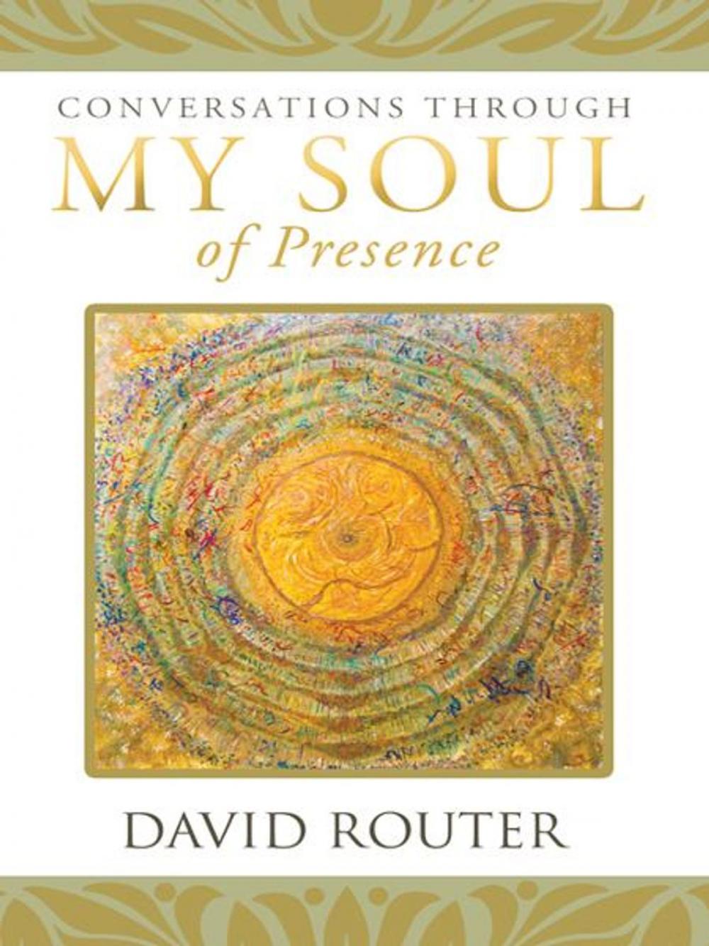 Big bigCover of Conversations Through My Soul of Presence