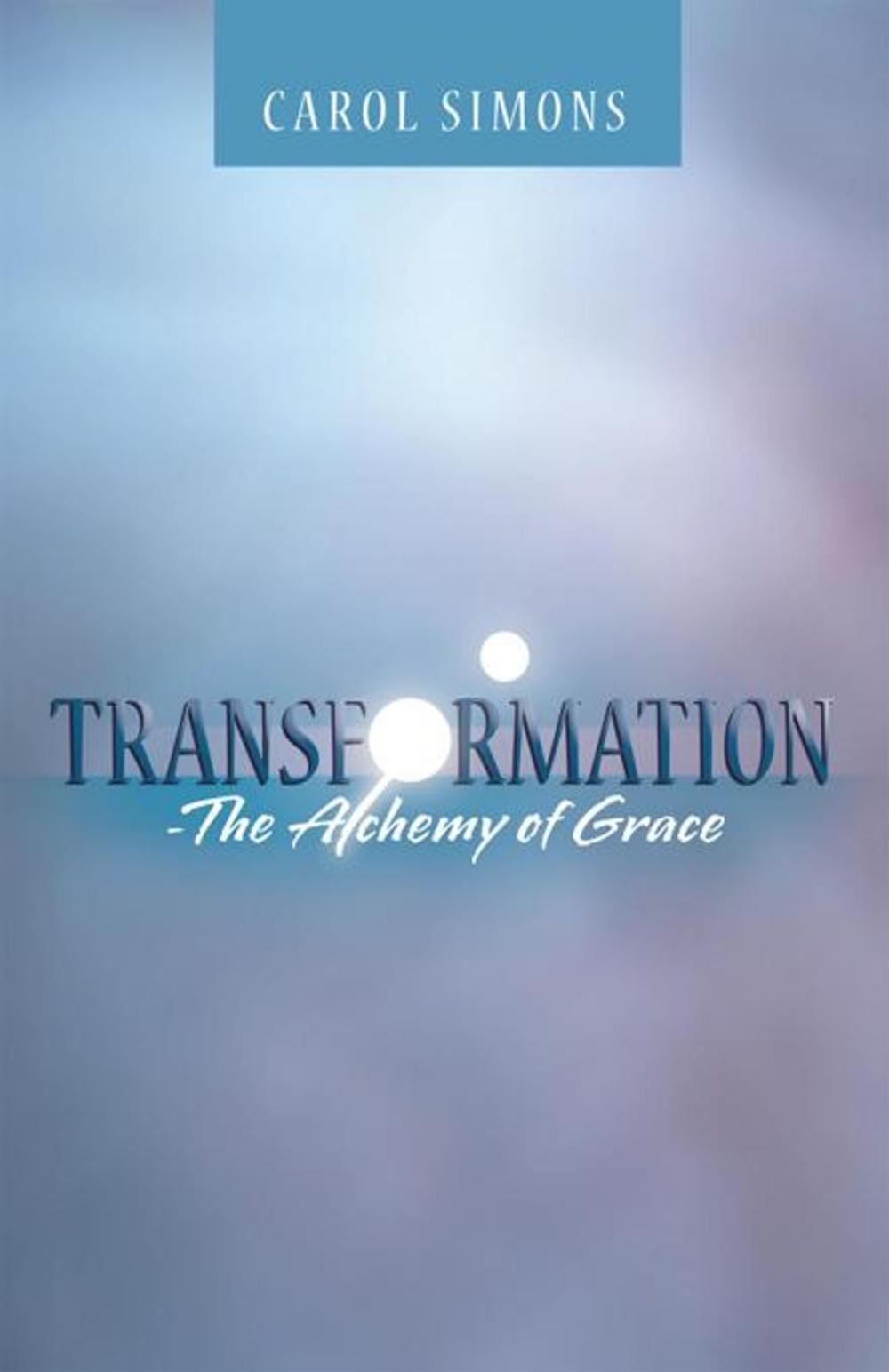 Big bigCover of Transformation - the Alchemy of Grace