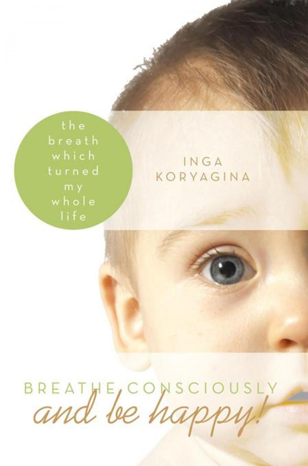 Big bigCover of Breathe Consciously and Be Happy!