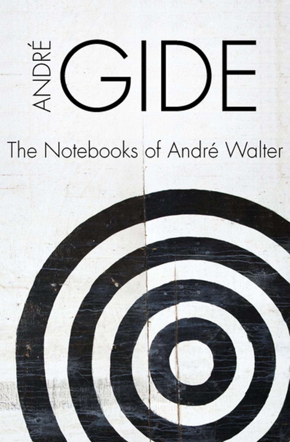 Big bigCover of The Notebooks of André Walter