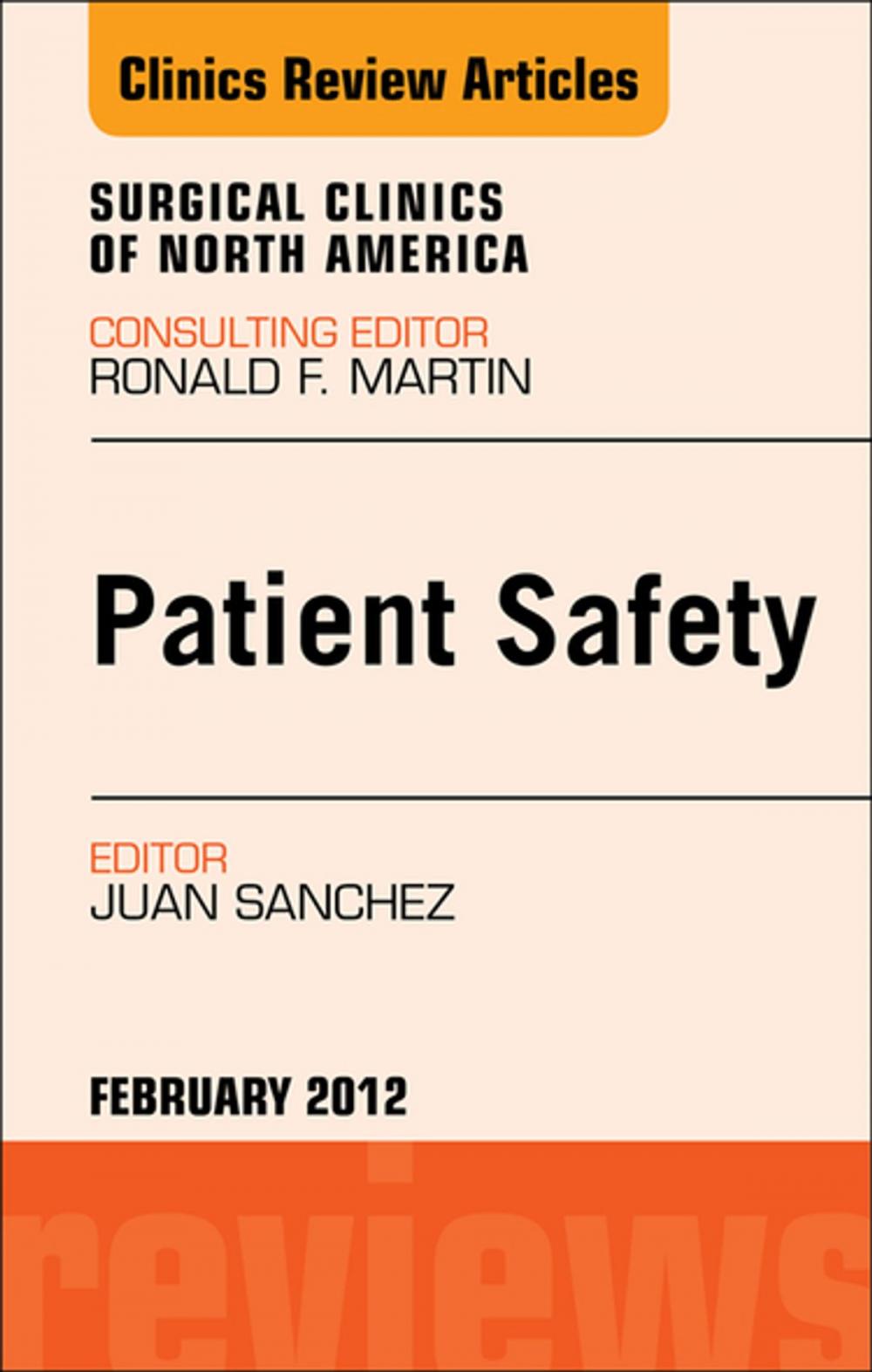 Big bigCover of Patient Safety, An Issue of Surgical Clinics - E-Book