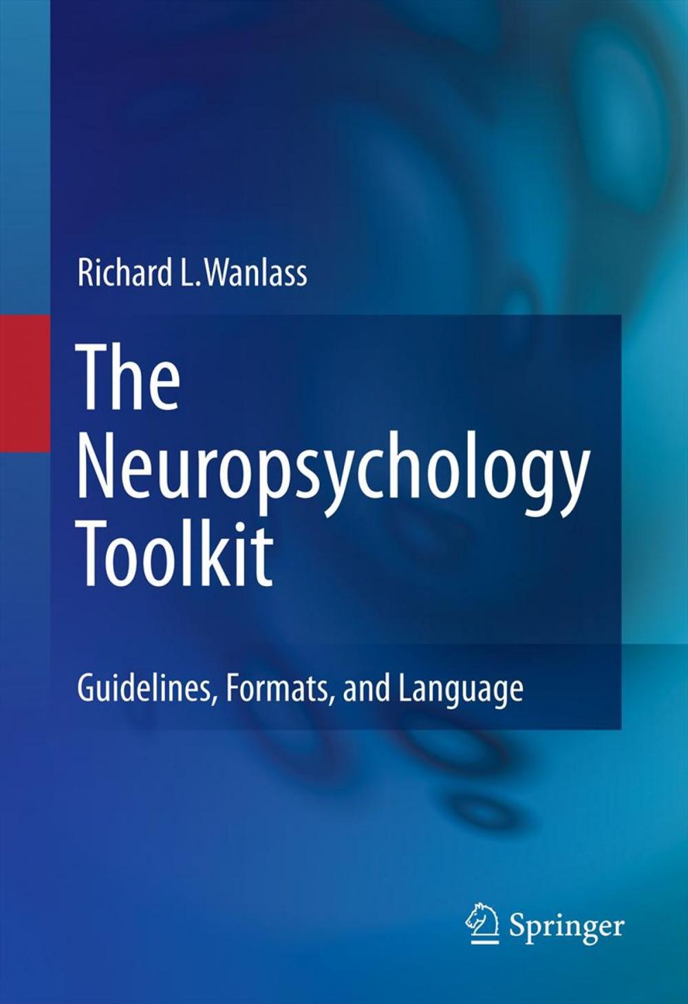 Big bigCover of The Neuropsychology Toolkit