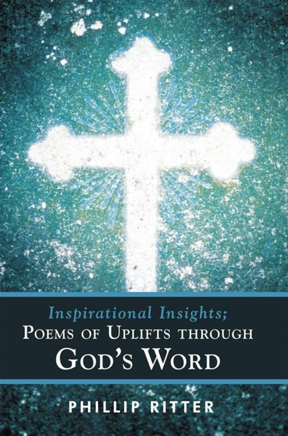 Big bigCover of Inspirational Insights; Poems of Uplifts Through God's Word