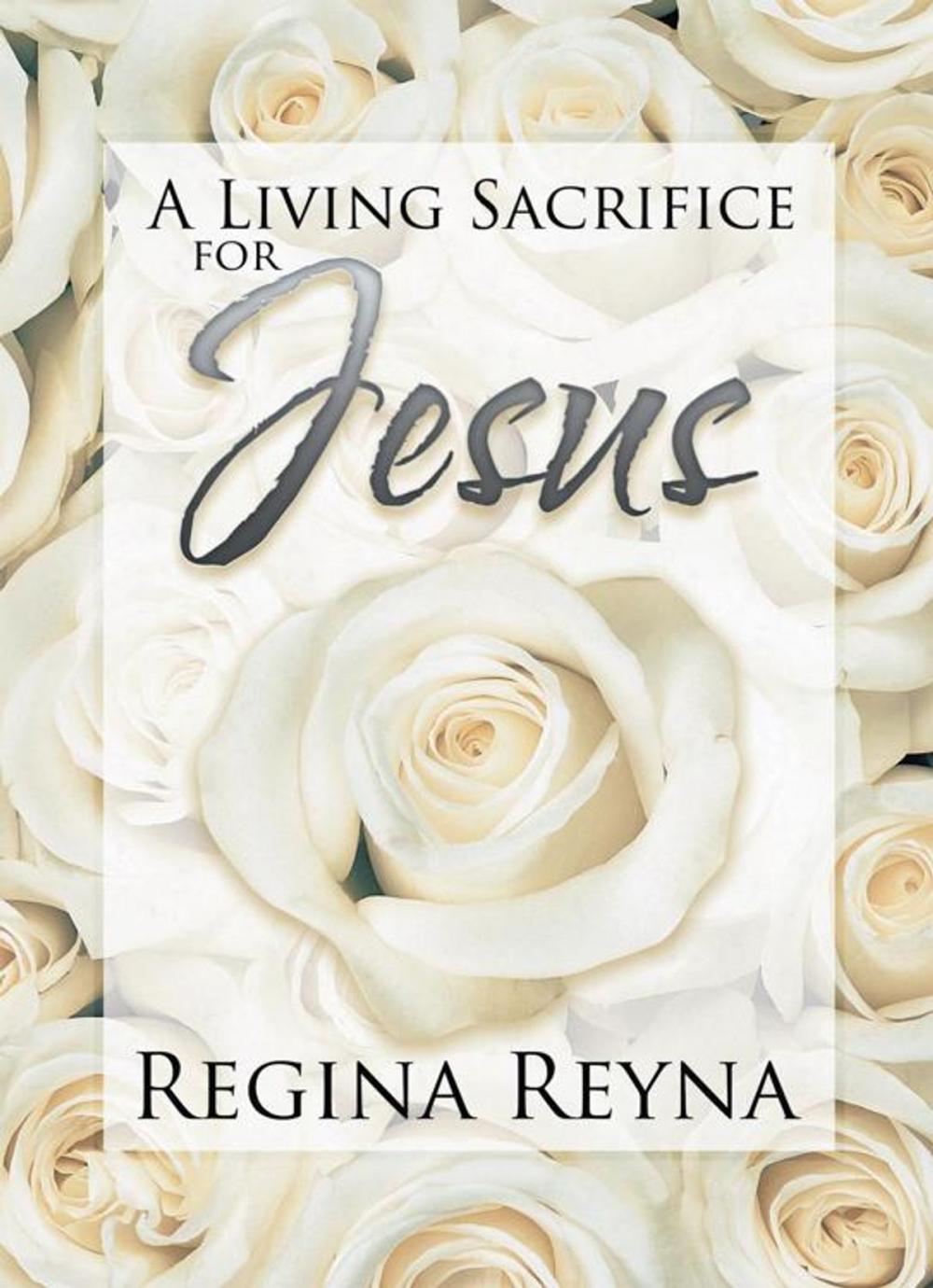 Big bigCover of A Living Sacrifice for Jesus