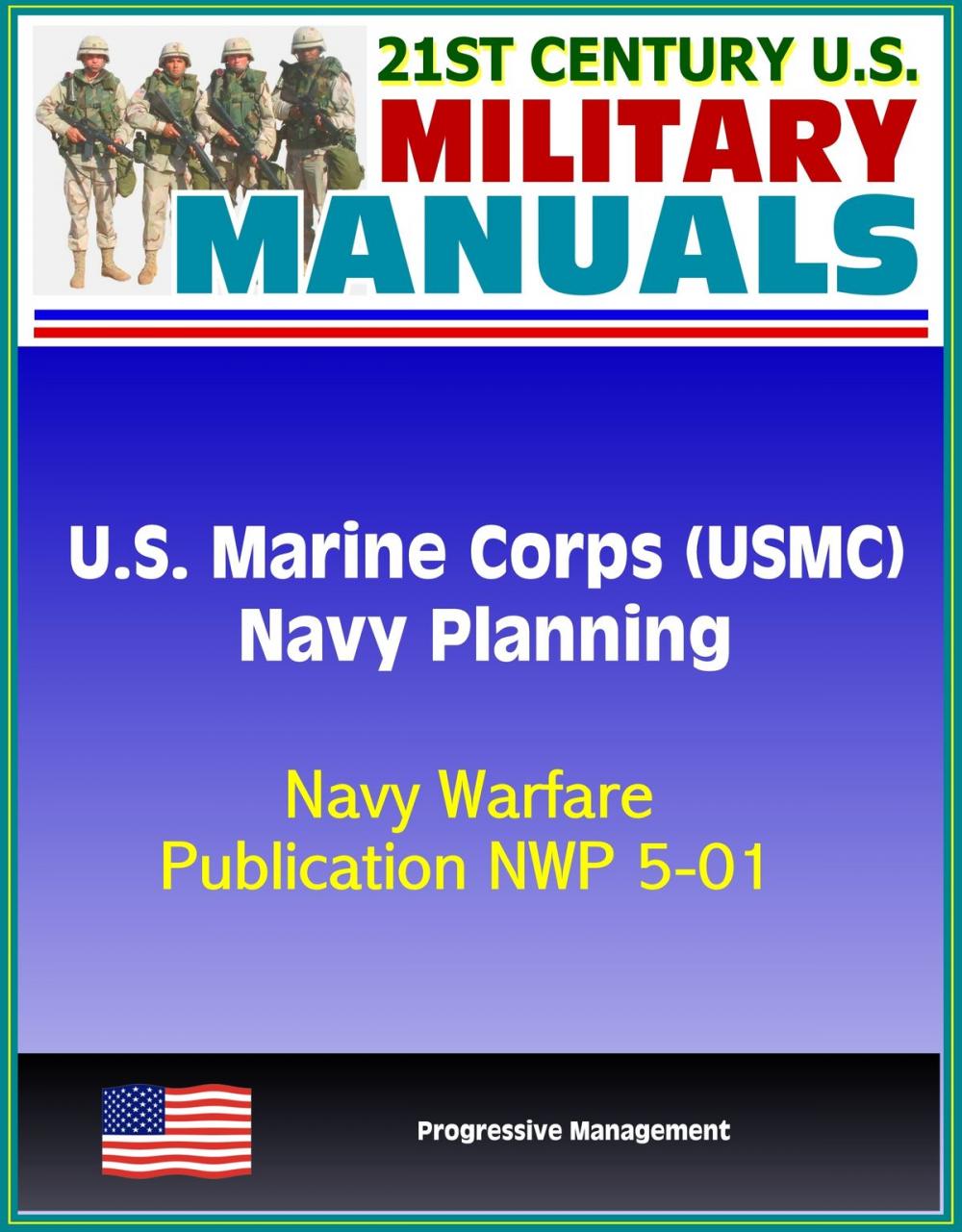 Big bigCover of 21st Century U.S. Military Manuals: U.S. Marine Corps (USMC) Navy Planning - Navy Warfare Publication NWP 5-01