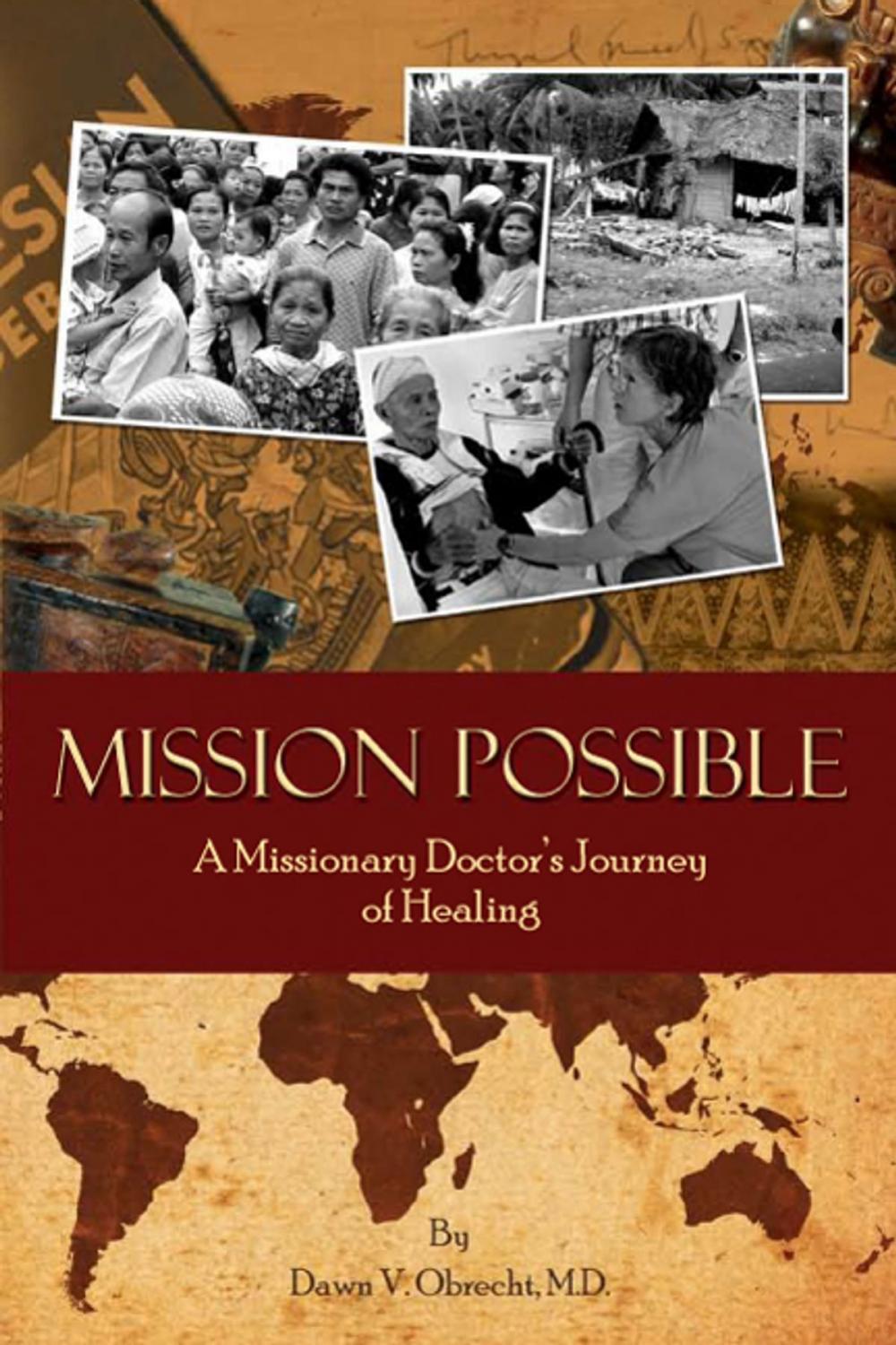 Big bigCover of Mission Possible: A Missionary Doctor's Journey of Healing