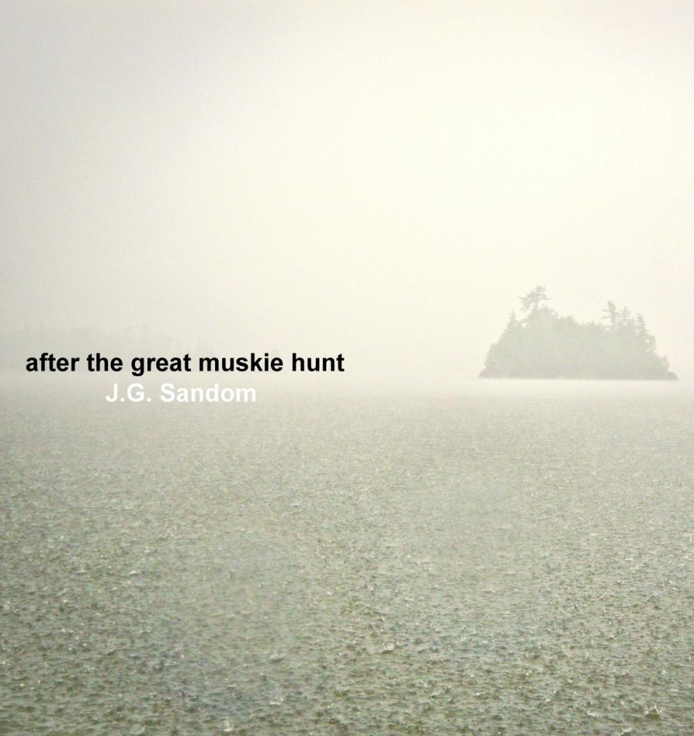 Big bigCover of After the Great Muskie Hunt