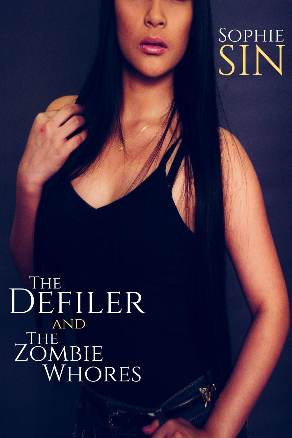 Big bigCover of The Defiler and The Zombie Whores