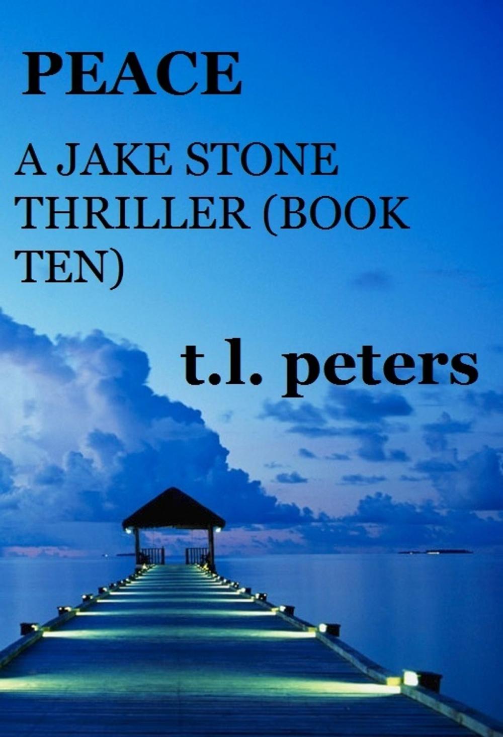 Big bigCover of Peace, A Jake Stone Thriller (Book Ten)