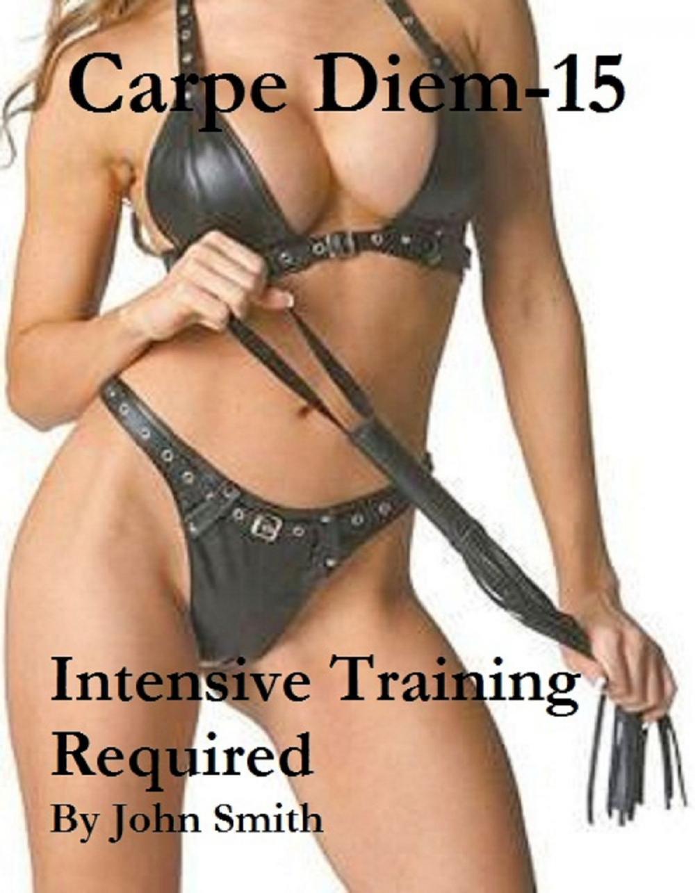 Big bigCover of Carpe Diem 15- Intensive Training Required