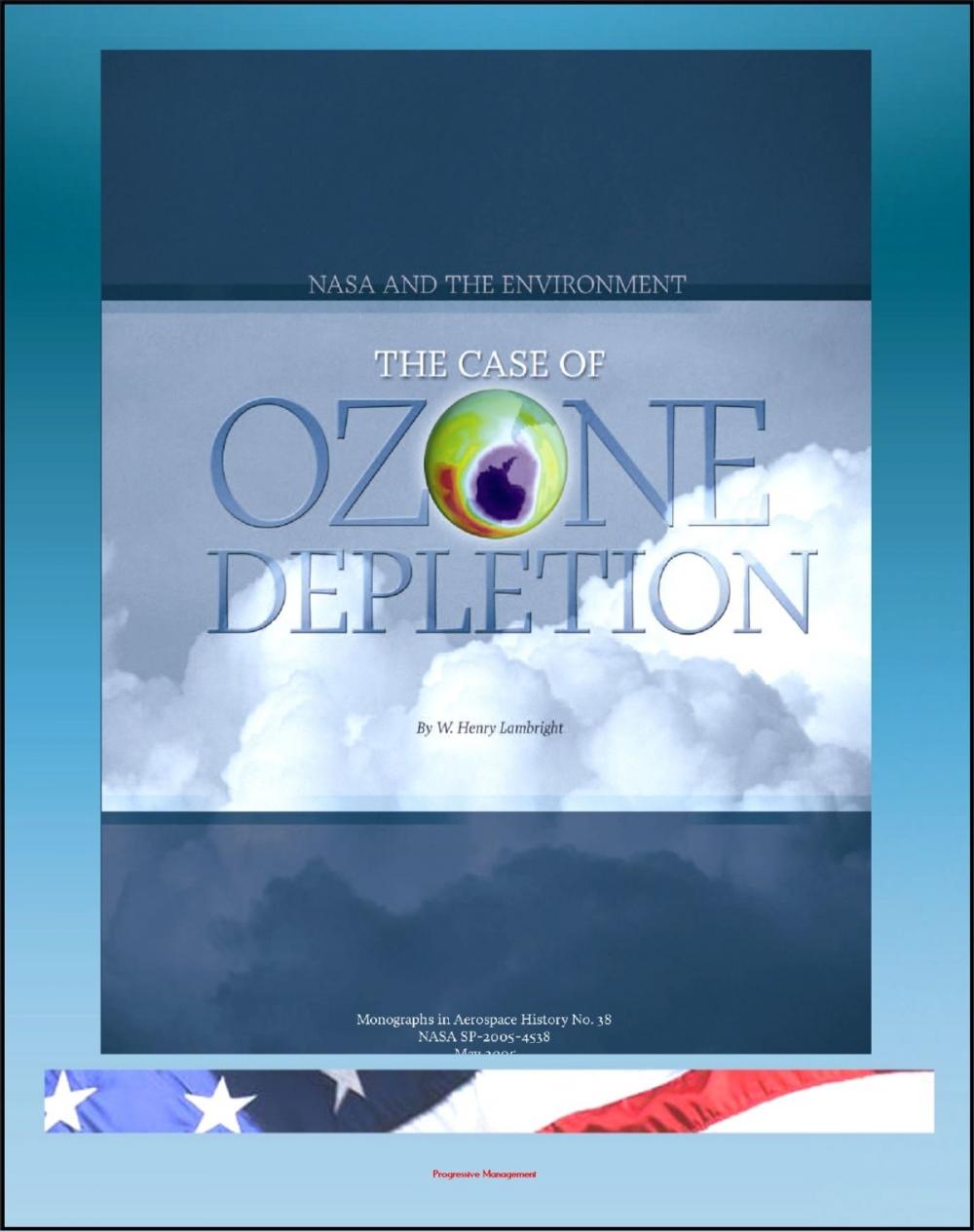 Big bigCover of NASA and the Environment: The Case of Ozone Depletion (NASA SP-2005-4538)