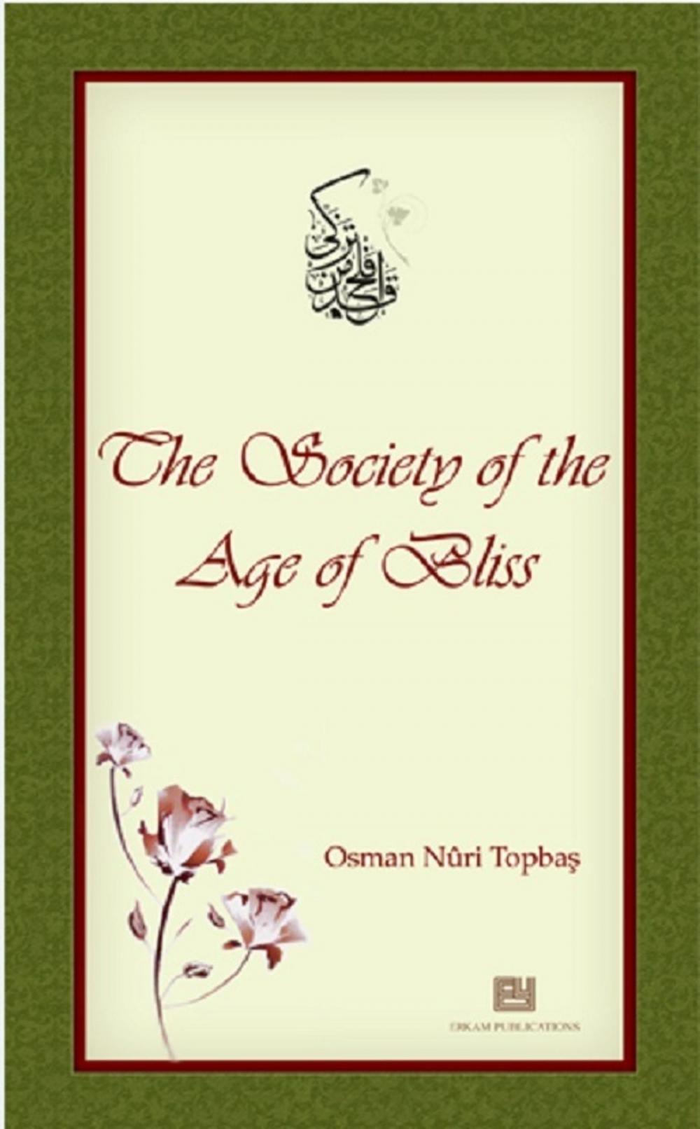 Big bigCover of The Society of the Age of Bliss