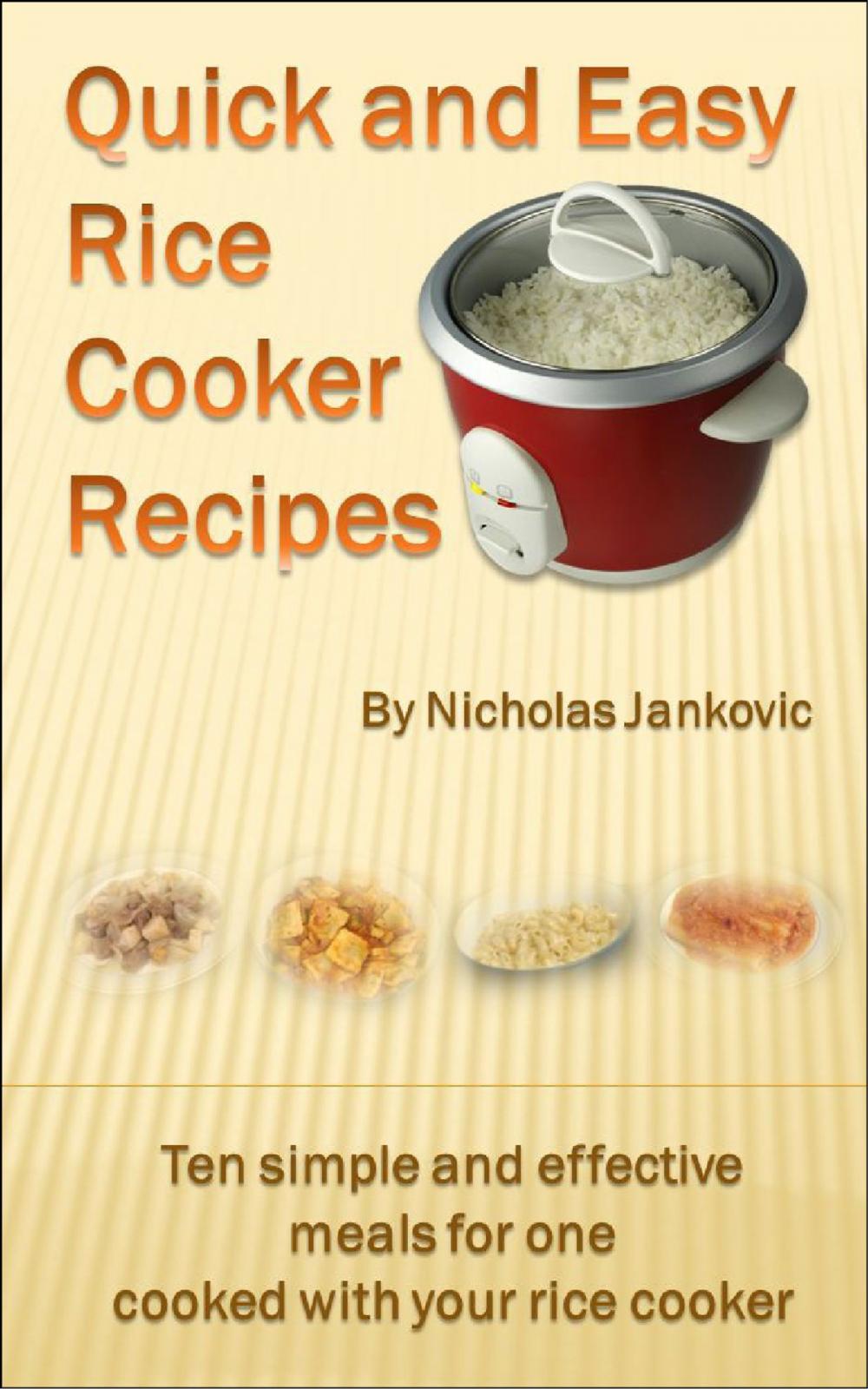 Big bigCover of Quick and Easy Rice Cooker Recipes