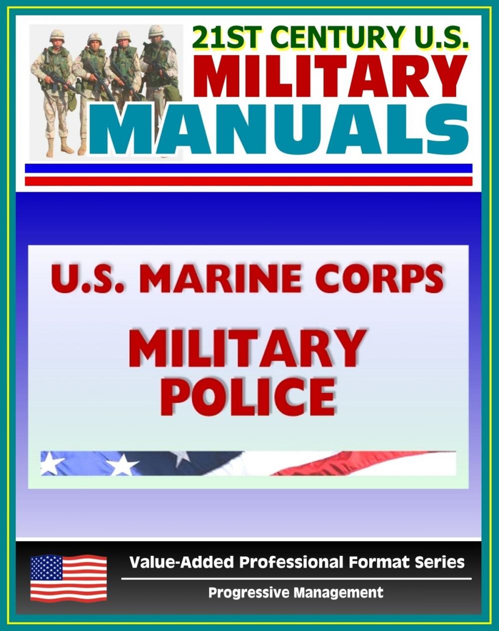 Big bigCover of 21st Century U.S. Military Manuals: U.S. Marine Corps (USMC) Military Police in Support of the MAGTF - Marine Corps Warfighting Publication (MCWP) 3-34.1