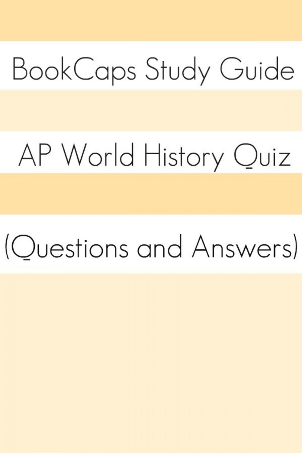 Big bigCover of AP World History Quiz (Questions and Answers)